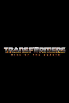 Transformers 7: Canavarların Yükselişi